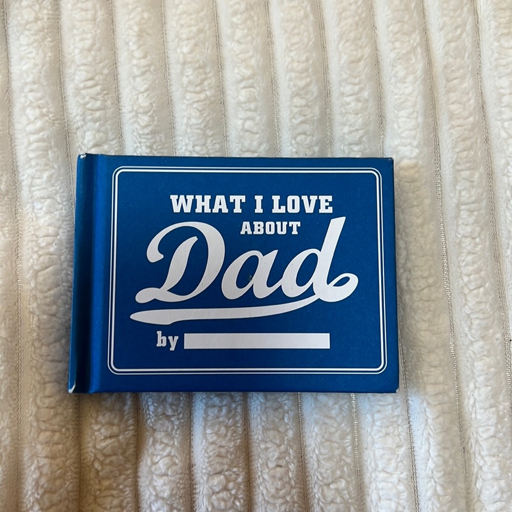 “What I Love About Dad” fill in the blank booklet. 50 pages.